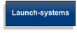 Launch-systems